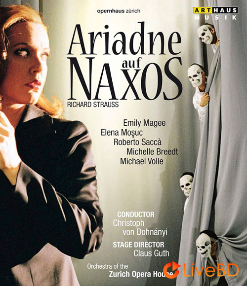 Richard Strauss : Ariadne Auf Naxos (Christoph von Dohnanyi, Zurich Opera House) (2014) BD蓝光原盘 29.6G_Blu-ray_BDMV_BDISO_