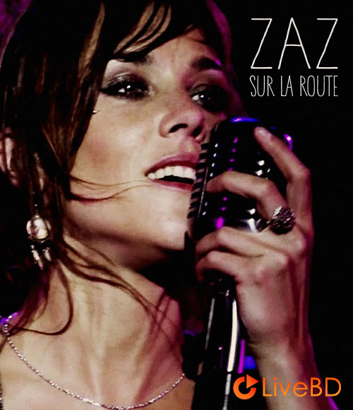 ZAZ – Sur La Route (2016) BD蓝光原盘 23.2G_Blu-ray_BDMV_BDISO_