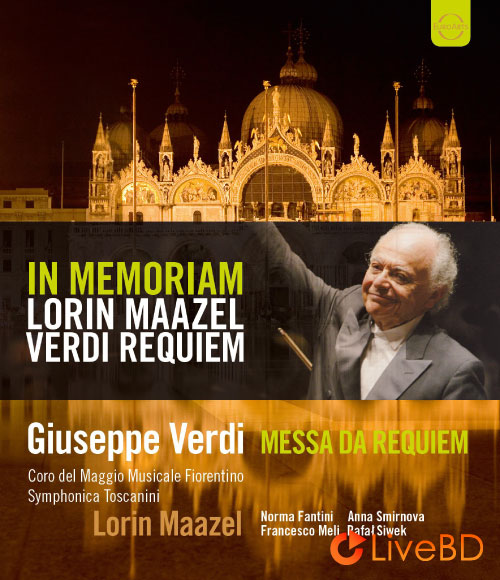 Verdi : Messa da Requiem (Lorin Maazel, Symphonica Toscanini) (2012) BD蓝光原盘 23.2G_Blu-ray_BDMV_BDISO_