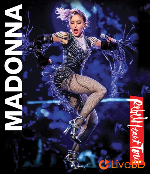 Madonna – Rebel Heart Tour (2016) BD蓝光原盘 37.1G_Blu-ray_BDMV_BDISO_