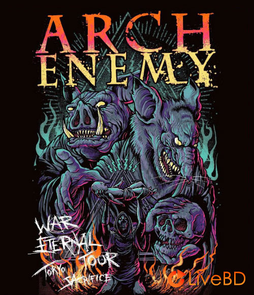Arch Enemy – War Eternal Tour : Tokyo Sacrifice (2016) BD蓝光原盘 20.1G_Blu-ray_BDMV_BDISO_