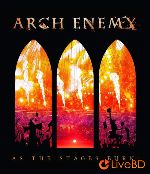 Arch Enemy – As The Stages Burn : Live At Wacken (2016) BD蓝光原盘 38.4G_Blu-ray_BDMV_BDISO_
