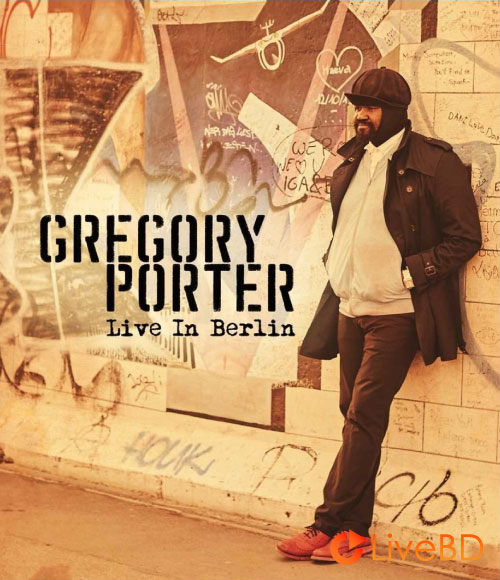 Gregory Porter – Live In Berlin (2016) BD蓝光原盘 31.8G_Blu-ray_BDMV_BDISO_