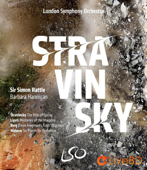 Simon Rattle & London Symphony Orchestra – Stravinsky The Rite of Spring (2016) BD蓝光原盘 22.8G_Blu-ray_BDMV_BDISO_