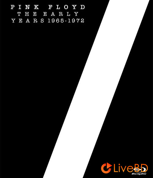 Pink Floyd – The Early Years 1965-1972 (8BD) (2016) BD蓝光原盘 164.5G_Blu-ray_BDMV_BDISO_