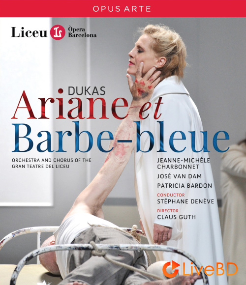 Dukas : Ariane et Barbe-Bleue (Stephane Deneve, Claus Guth) (2013) BD蓝光原盘 22.4G_Blu-ray_BDMV_BDISO_