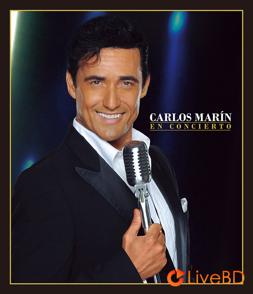 Carlos Marin – En Concierto (2016) BD蓝光原盘 23.3G_Blu-ray_BDMV_BDISO_