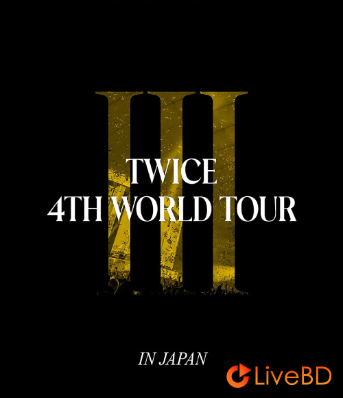 TWICE 4TH WORLD TOUR III IN JAPAN [初回限定盤] (2023) BD蓝光原盘 