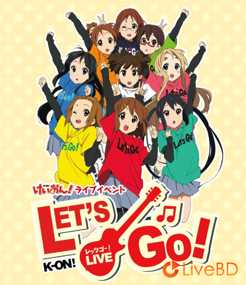 轻音少女 K-ON! Live Event～Let′s Go!～(2010) BD蓝光原盘 42.4G_Blu-ray_BDMV_BDISO_