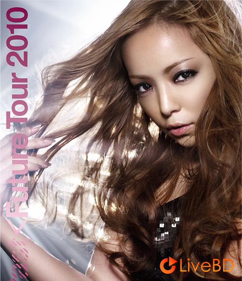 安室奈美恵 namie amuro PAST＜FUTURE tour 2010 (2010) BD蓝光原盘 38.8G_Blu-ray_BDMV_BDISO_