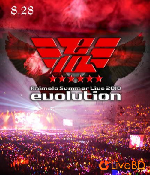 Animelo Summer Live 2010 -evolution- 8.28 (2BD) (2011) BD蓝光原盘 88.5G_Blu-ray_BDMV_BDISO_