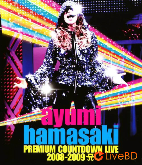 浜崎あゆみ ayumi hamasaki PREMIUM COUNTDOWN LIVE 2008-2009 A (2011) BD蓝光原盘 44.8G_Blu-ray_BDMV_BDISO_