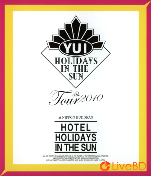 YUI 4th Tour 2010～HOTEL HOLIDAYS IN THE SUN～(2012) BD蓝光原盘 33.4G_Blu-ray_BDMV_BDISO_