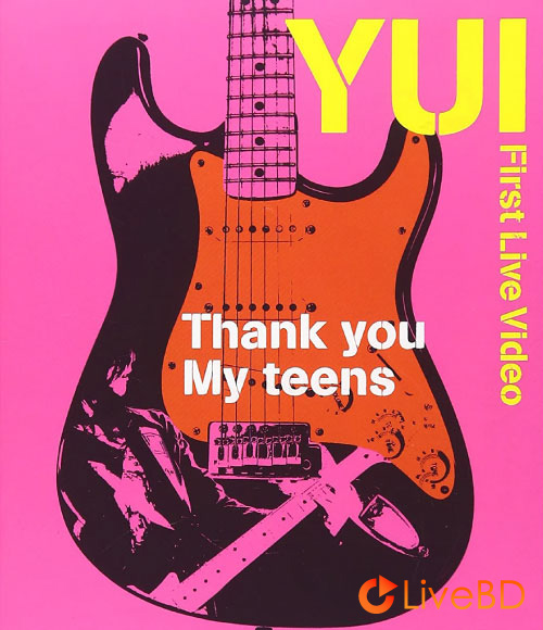YUI Thank you My teens (2012) BD蓝光原盘 14.9G_Blu-ray_BDMV_BDISO_