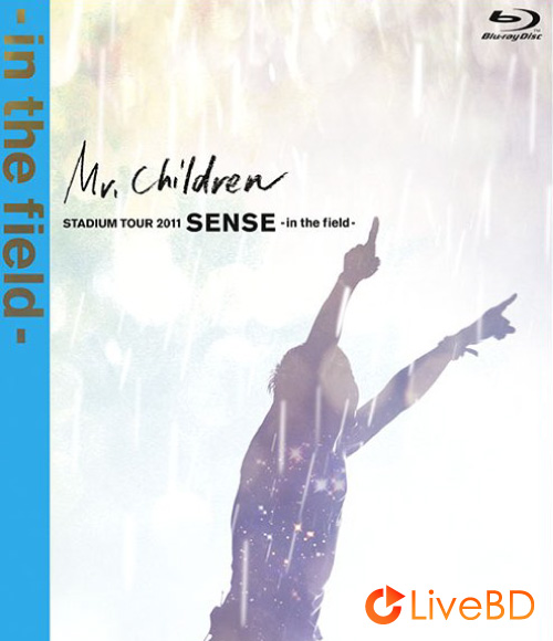 Mr.Children STADIUM TOUR 2011 SENSE -in the field- (2012) BD蓝光原盘 43.6G_Blu-ray_BDMV_BDISO_