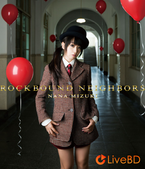 水樹奈々 ROCKBOUND NEIGHBORS [初回限定盤] (2012) BD蓝光原盘 22.4G_Blu-ray_BDMV_BDISO_