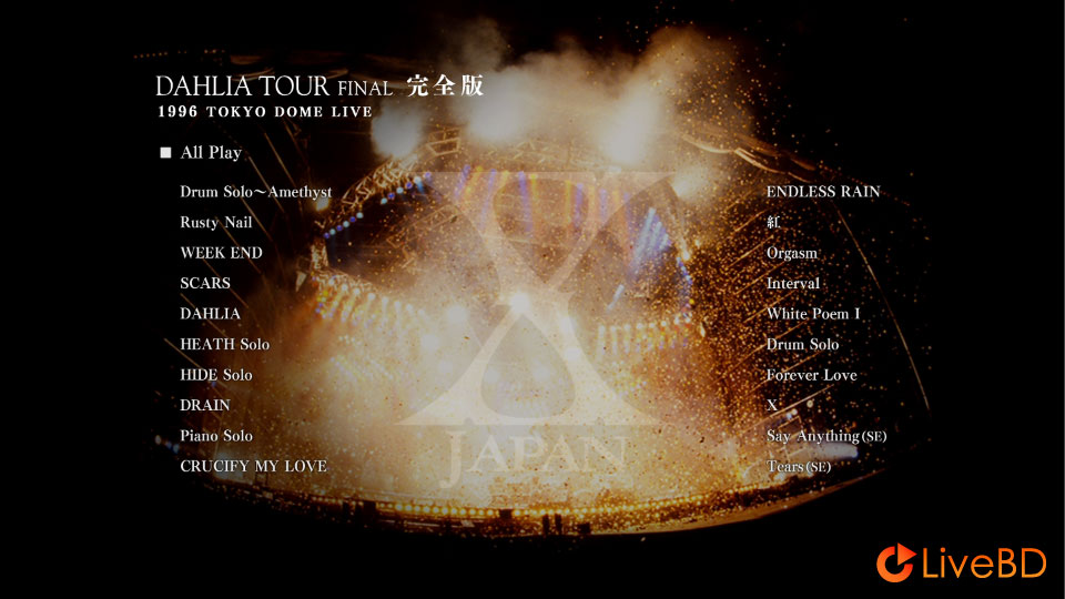 X JAPAN DAHLIA TOUR FINAL 完全版 (2013) BD蓝光原盘 30.7G_Blu-ray_BDMV_BDISO_1