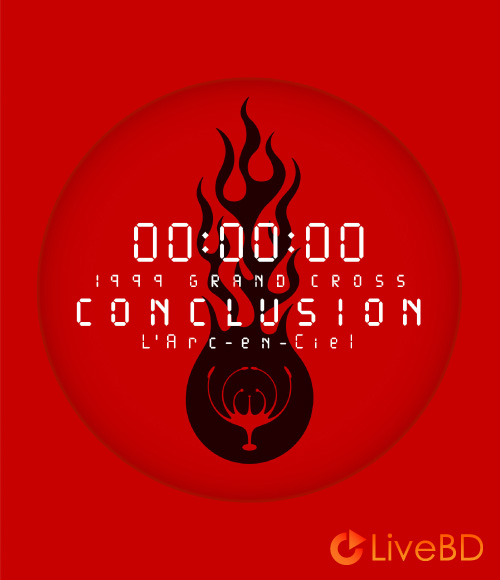 L′Arc～en～Ciel 1999 GRAND CROSS CONCLUSION (2014) BD蓝光原盘 23.6G_Blu-ray_BDMV_BDISO_