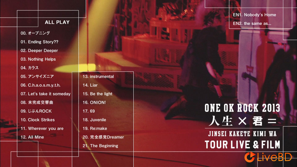 ONE OK ROCK 2013 人生×君= TOUR LIVE & FILM (2BD) (2013) BD蓝光原盘 59.9G_Blu-ray_BDMV_BDISO_1