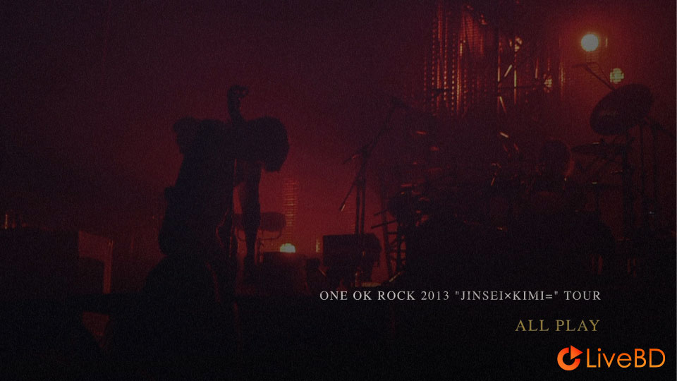 ONE OK ROCK 2013 人生×君= TOUR LIVE & FILM (2BD) (2013) BD蓝光原盘 59.9G_Blu-ray_BDMV_BDISO_3