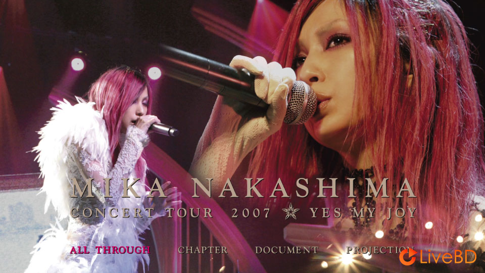 中島美嘉 MIKA NAKASHIMA CONCERT TOUR 2007 YES MY JOY (2007) BD蓝光原盘 42.3G_Blu-ray_BDMV_BDISO_1