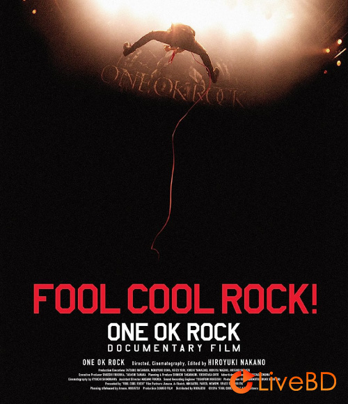 ONE OK ROCK FOOL COOL ROCK! ONE OK ROCK DOCUMENTARY FILM (2014) BD蓝光原盘 32.7G_Blu-ray_BDMV_BDISO_