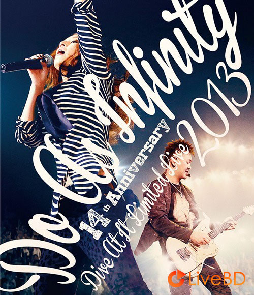 Do As Infinity 14th Anniversary～Dive At It Limited Live 2013～(2014) BD蓝光原盘 37.1G_Blu-ray_BDMV_BDISO_