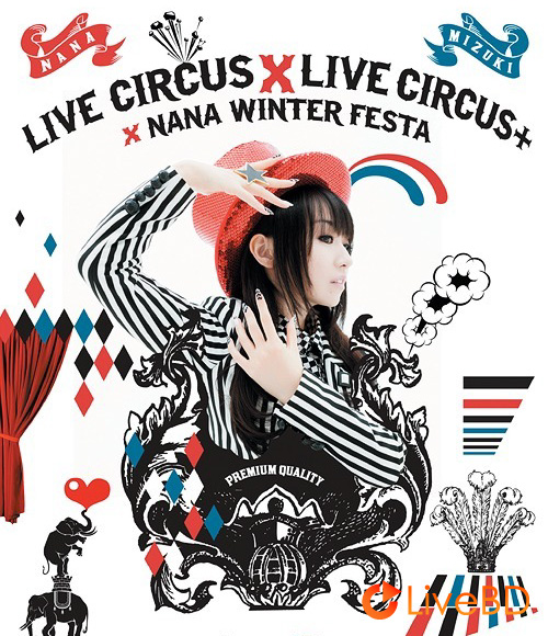 水樹奈々 NANA MIZUKI LIVE CIRCUS×CIRCUS+×WINTER FESTA (4BD) (2014) BD蓝光原盘 158.8G_Blu-ray_BDMV_BDISO_
