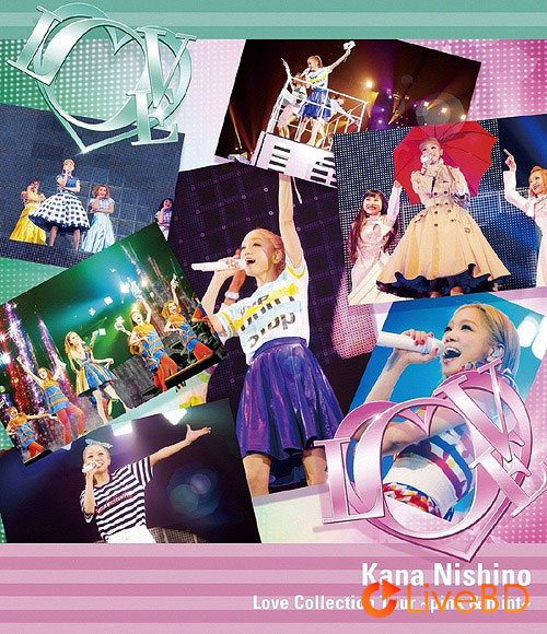 西野カナ Love Collection Tour～pink & mint～(2014) BD蓝光原盘 40.3G_Blu-ray_BDMV_BDISO_
