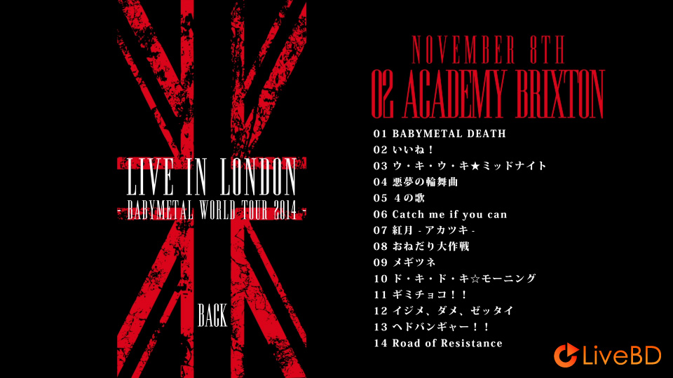 BABYMETAL LIVE IN LONDON～BABYMETAL WORLD TOUR 2014～(2015) BD蓝光原盘 43.7G_Blu-ray_BDMV_BDISO_1