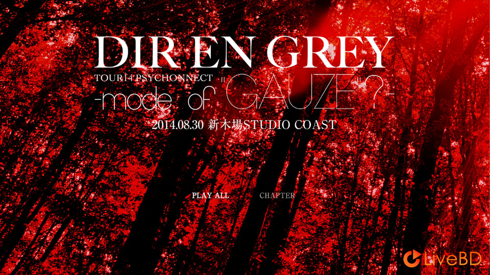 DIR EN GREY TOUR14 PSYCHONNECT -mode of GAUZE- [a knot 限定盤] (2015) BD蓝光原盘 41.7G_Blu-ray_BDMV_BDISO_1