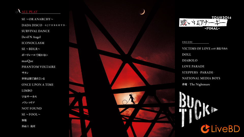 BUCK-TICK TOUR2014 或いはアナー キ -FINAL- (2015) BD蓝光原盘 35.3G_Blu-ray_BDMV_BDISO_1