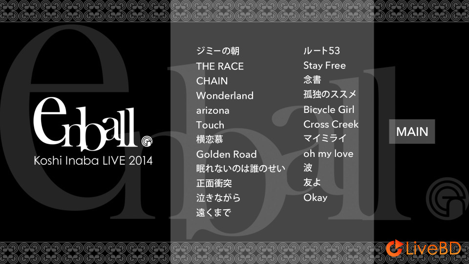 稲葉浩志 (B′z) Koshi Inaba LIVE 2014～en-ball～(2015) BD蓝光原盘 44.4G_Blu-ray_BDMV_BDISO_1