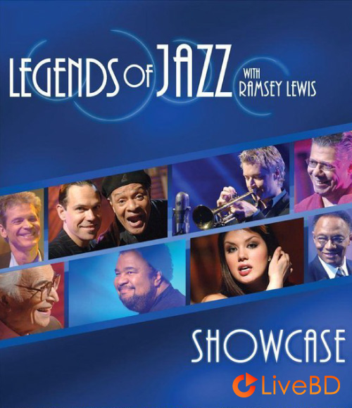 VA – Legends of Jazz with Ramsey Lewis : Showcase (2006) BD蓝光原盘 17.1G_Blu-ray_BDMV_BDISO_