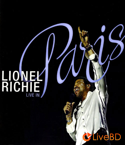 Lionel Richie – Live His Greatest Hits And More (2007) BD蓝光原盘 38.3G_Blu-ray_BDMV_BDISO_
