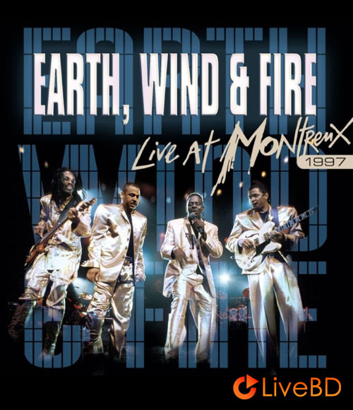 Earth, Wind & Fire – Live At Montreux 1997 (2009) BD蓝光原盘 21.1G_Blu-ray_BDMV_BDISO_