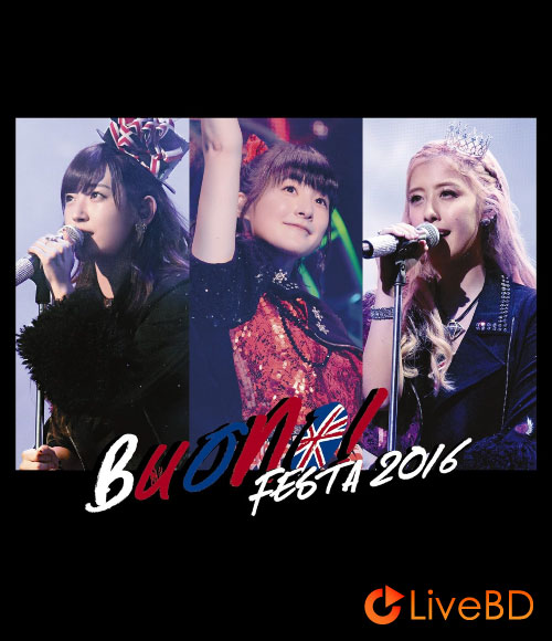 Buono! Festa 2016 (2016) BD蓝光原盘 45.3G_Blu-ray_BDMV_BDISO_