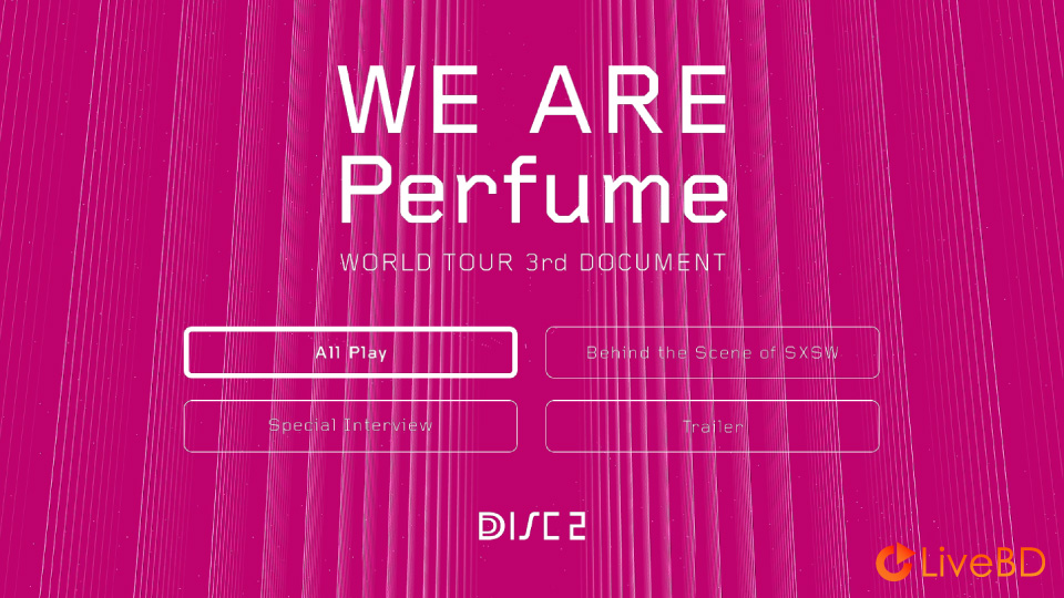 电音香水 Perfume WE ARE Perfume -WORLD TOUR 3rd DOCUMENT- [初回限定盤] (2BD) (2016) BD蓝光原盘 36.7G_Blu-ray_BDMV_BDISO_3