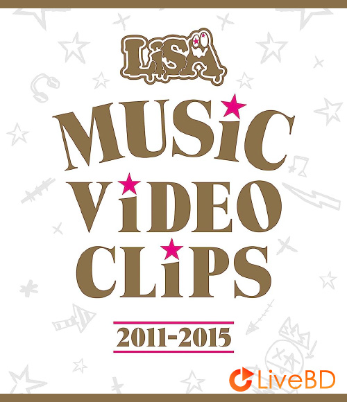 织部里沙 LiSA MUSiC ViDEO CLiPS 2011-2015 (2BD) (2016) BD蓝光原盘 50.5G_Blu-ray_BDMV_BDISO_