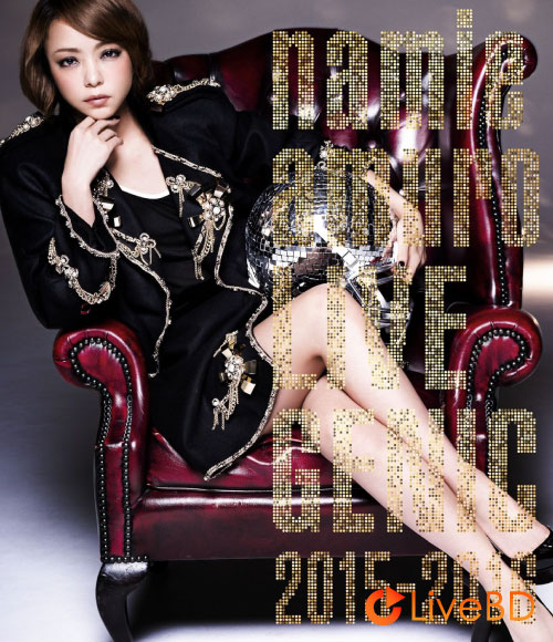 安室奈美恵 namie amuro LIVEGENIC 2015-2016 (2016) BD蓝光原盘 31.3G_Blu-ray_BDMV_BDISO_