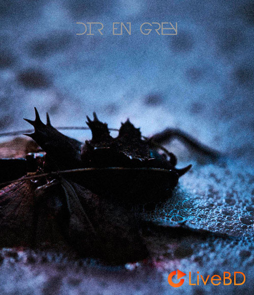 DIR EN GREY TOUR16-17 FROM DEPRESSION TO ________ [mode of Withering to death.] (2017) BD蓝光原盘 22.1G_Blu-ray_BDMV_BDISO_