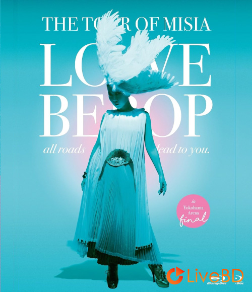 MISIA THE TOUR OF MISIA LOVE BEBOP～all roads lead to you～(2017