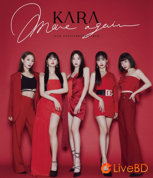 KARA MOVE AGAIN KARA 15TH ANNIVERSARY ALBUM (Japan Edition) (2023) BD蓝光原盘 19.9G_Blu-ray_BDMV_BDISO_