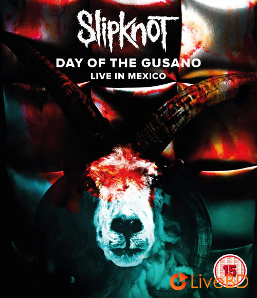 Slipknot – Day of the Gusano Live in Mexico (2BD) (2017) BD蓝光原盘 46.4G_Blu-ray_BDMV_BDISO_