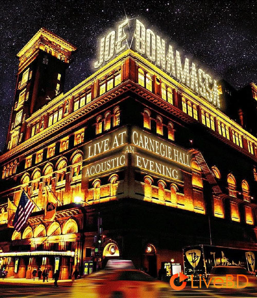 Joe Bonamassa – Live At Carnegie Hall An Acoustic Evening (2017) BD蓝光原盘 29.7G_Blu-ray_BDMV_BDISO_