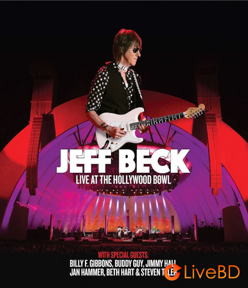 Jeff Beck – Live At The Hollywood Bowl (2017) BD蓝光原盘 31.1G_Blu-ray_BDMV_BDISO_