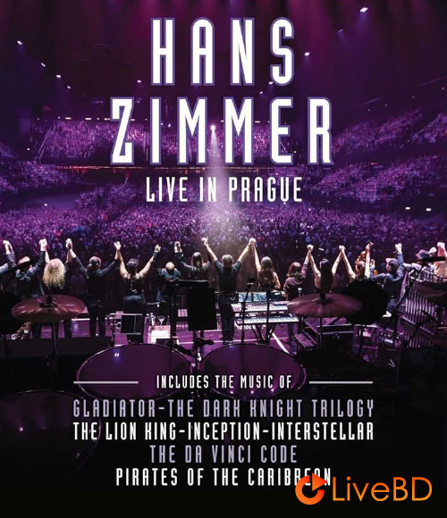 Hans Zimmer – Live In Prague (2017) BD蓝光原盘 40.8G_Blu-ray_BDMV_BDISO_