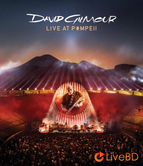 David Gilmour (Pink Floyd) – Live At Pompeii (2BD) (2017) BD蓝光原盘 77.4G_Blu-ray_BDMV_BDISO_