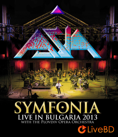 ASIA – Symfonia Live In Bulgaria 2013 (2017) BD蓝光原盘 16.4G_Blu-ray_BDMV_BDISO_