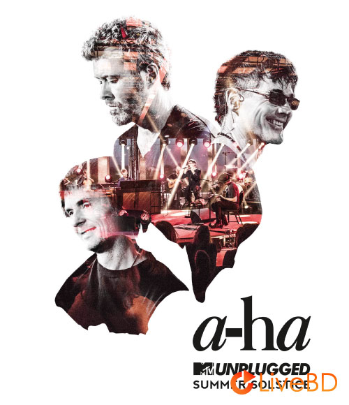 A-Ha – MTV Unplugged Summer Solstice (2017) BD蓝光原盘 36.8G_Blu-ray_BDMV_BDISO_